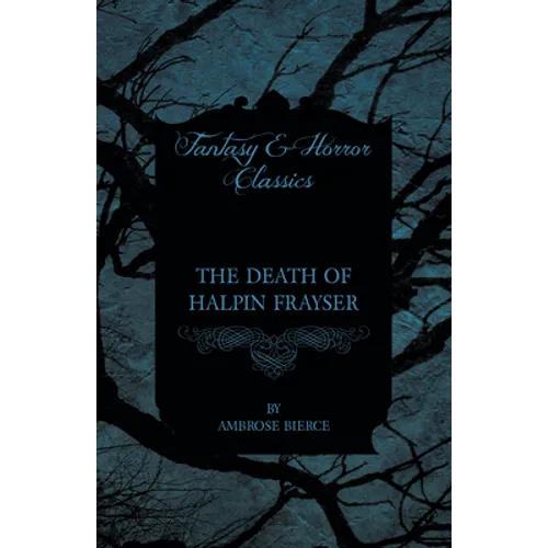 The Death of Halpin Frayser - Paperback