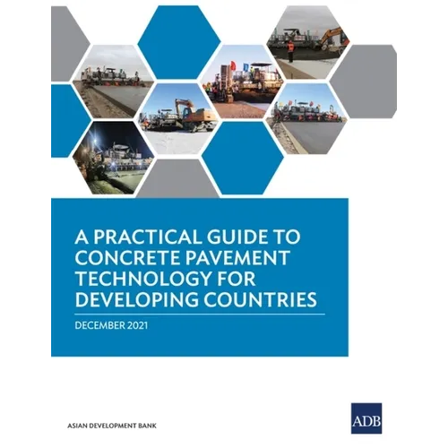 A Practical Guide to Concrete Pavement Technology for Developing Countries - Paperback