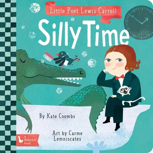 Little Poet Lewis Carroll: Silly Time - Board Book