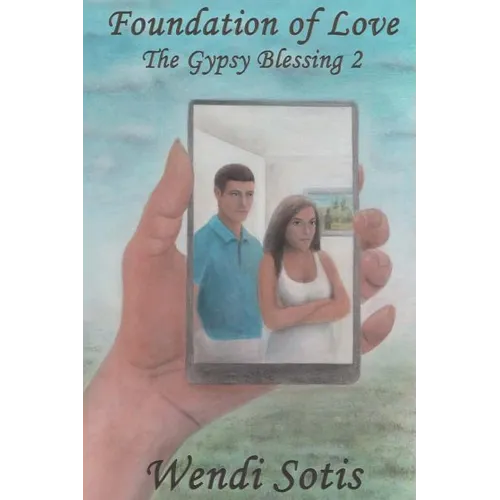 Foundation of Love (The Gypsy Blessing 2) - Paperback
