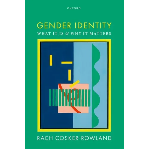 Gender Identity: What It Is and Why It Matters - Hardcover