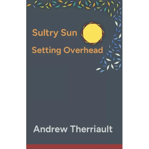 Sultry Sun Setting Overhead - Paperback