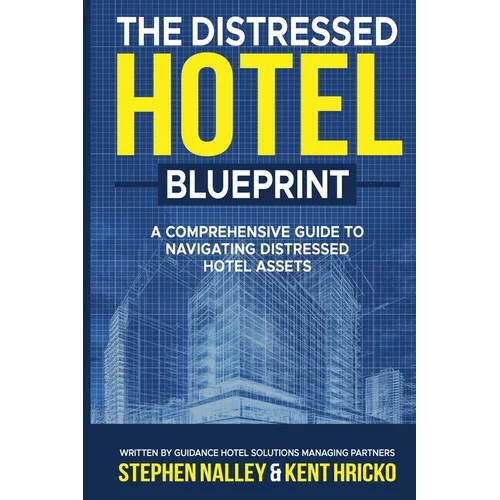 The Distressed Hotel Blueprint - Paperback