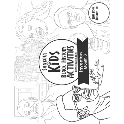 Sankofa Kids Black History Activities: Inventors Month 3: (SC Monthly Black) - Paperback