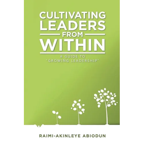 Cultivating Leaders from Within - Paperback