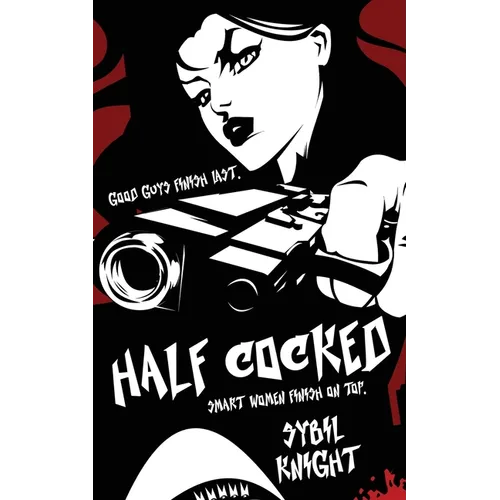 Half Cocked: Graphic Art Edition - Paperback