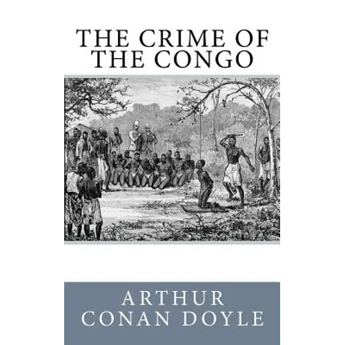 The Crime of the Congo - Paperback
