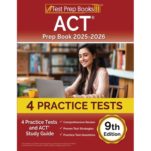 ACT Prep Book 2025-2026: 4 Practice Tests and ACT Study Guide [9th Edition]