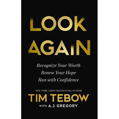Look Again: Recognize Your Worth. Renew Your Hope. Run with Confidence. - Hardcover