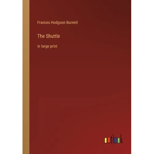 The Shuttle: in large print - Paperback