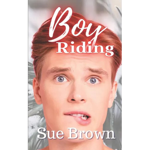 Boy Riding: an M/M Daddy Romance - Paperback