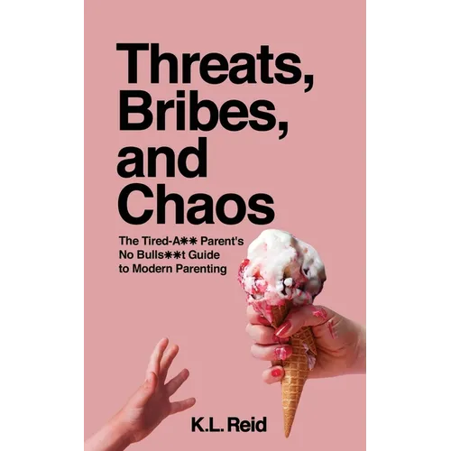 Threats, Bribes, and Chaos - Paperback