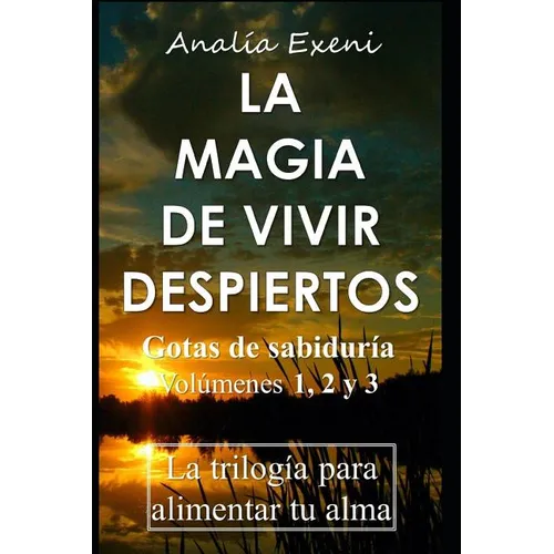 La Magia de Vivir Despiertos: 