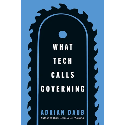 What Tech Calls Governing - Paperback