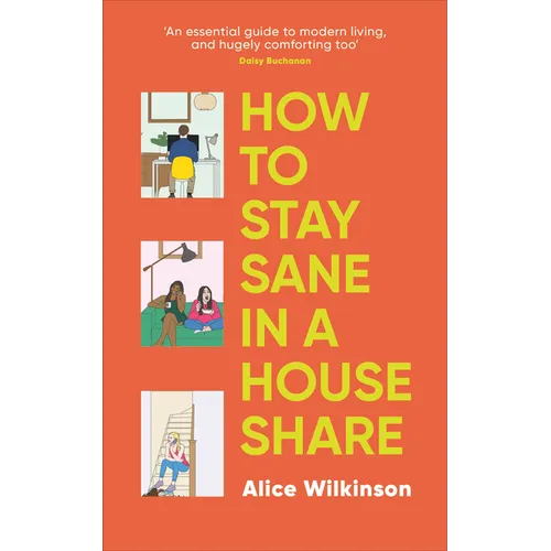 How to Stay Sane in a House Share - Paperback
