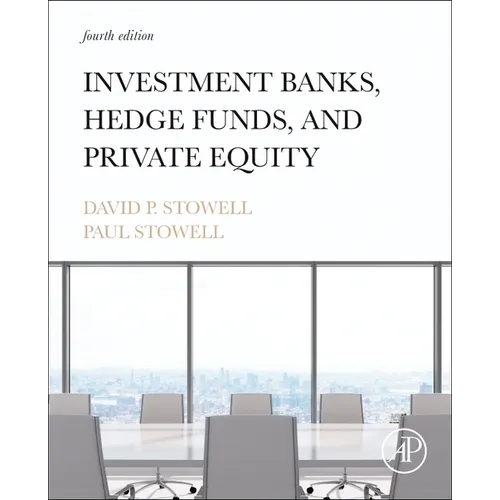 Investment Banks, Hedge Funds, and Private Equity - Hardcover