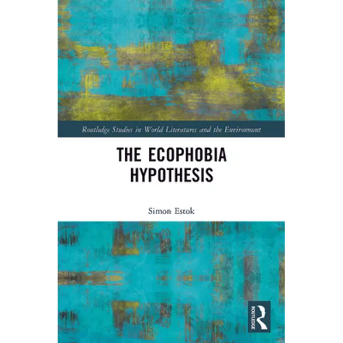 The Ecophobia Hypothesis - Paperback
