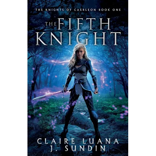 The Fifth Knight: An Arthurian Legend Reverse Harem Romance - Paperback
