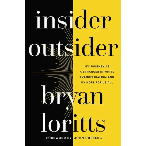Insider Outsider: My Journey as a Stranger in White Evangelicalism and My Hope for Us All - Paperback