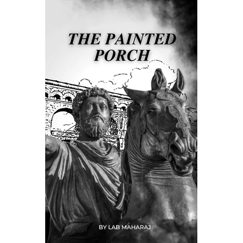 The Painted Porch: The Wisdom of the Ancient Stoa - Paperback