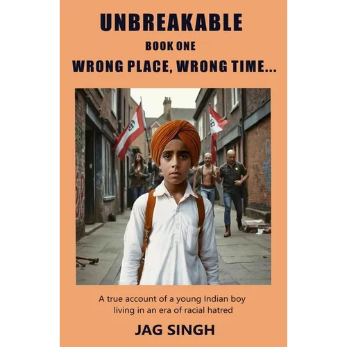 Unbreakable Book One: Wrong Place, Wrong Time - Paperback