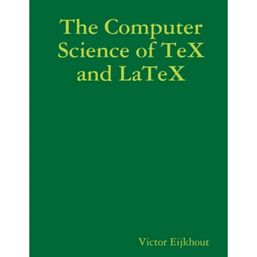 The Computer Science of TeX and LaTeX - Paperback