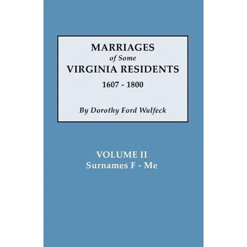 Marriages of Some Virginia Residents, Vol. II - Paperback