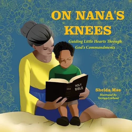 On Nana's Knees: Guiding Little Hearts Through God's Commandments - Paperback