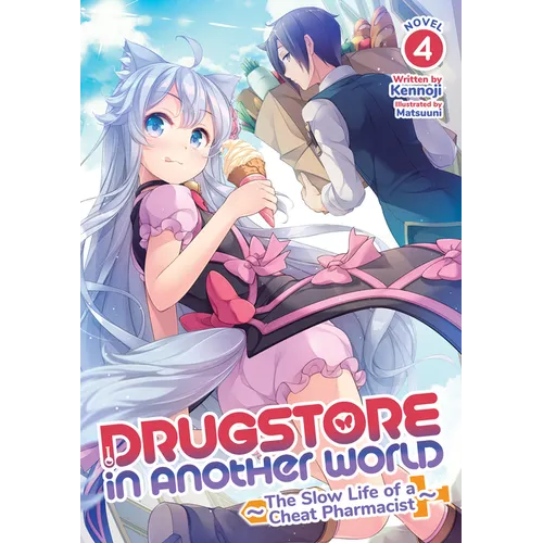 Drugstore in Another World: The Slow Life of a Cheat Pharmacist (Light Novel) Vol. 4 - Paperback