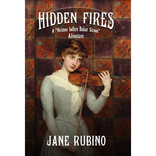 Hidden Fires: A 