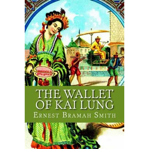 The Wallet of Kai Lung - Paperback