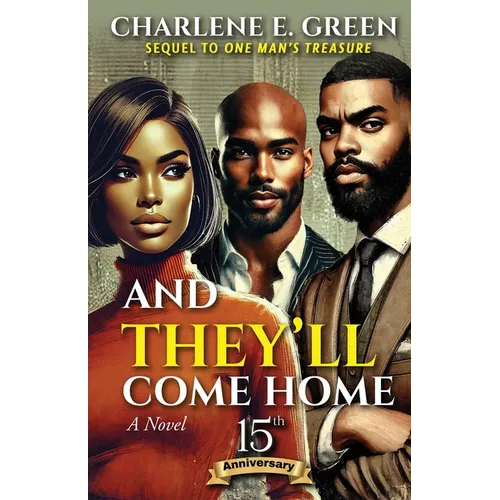 And They'll Come Home: 15th Anniversary Edition: Sequel to One Man's Treasure - Paperback