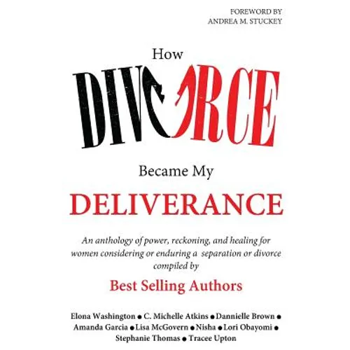 How Divorce Became My Deliverance - Paperback