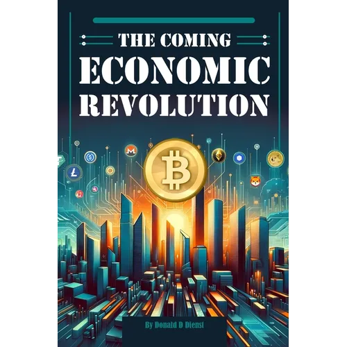 The Coming Economic Revolution - Paperback