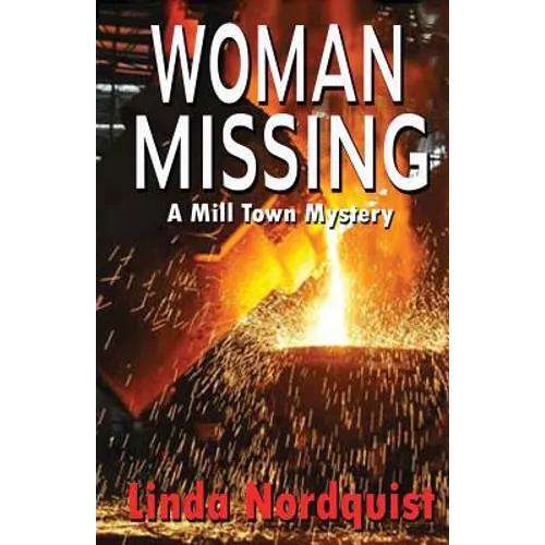 Woman Missing: A Mill Town Mystery - Paperback