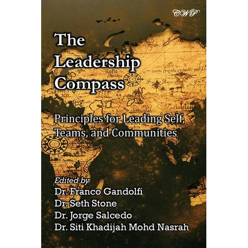 The Leadership Compass: Principles for Leading Self, Teams, and Communities - Paperback