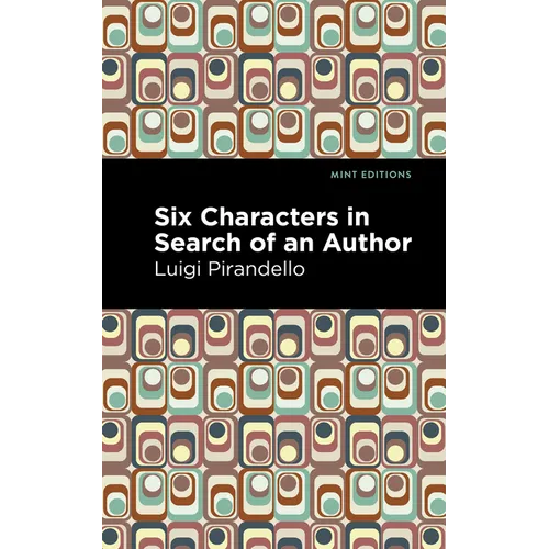 Six Characters in Search of an Author - Paperback