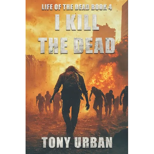 I Kill the Dead - Paperback