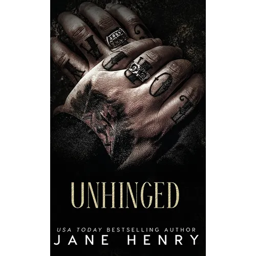 Unhinged: A Dark Mafia Stalker Romance - Hardcover
