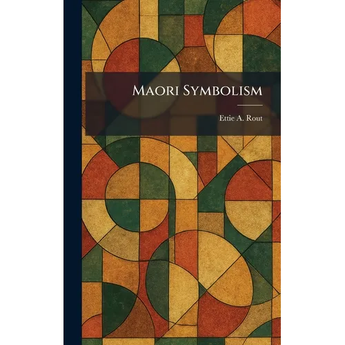Maori Symbolism - Hardcover