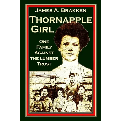 Thornapple Girl: One Family Against the Lumber Trust - Paperback