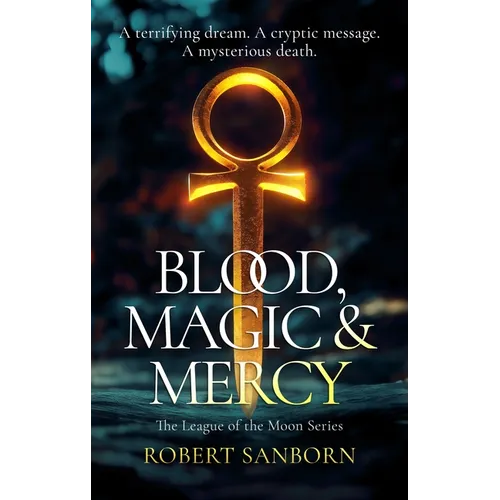 Blood, Magic & Mercy: A Paranormal Mystery - Paperback