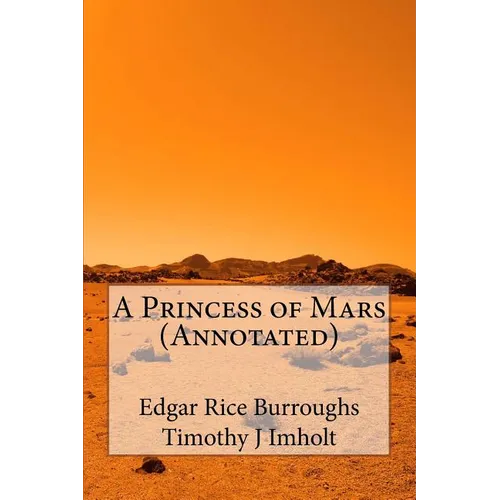 A Princess of Mars (Annotated) - Paperback