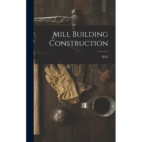Mill Building Construction - Hardcover