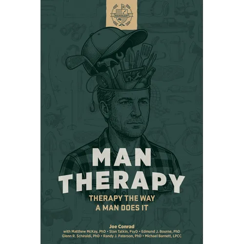 Man Therapy: Therapy the Way a Man Does It - Paperback