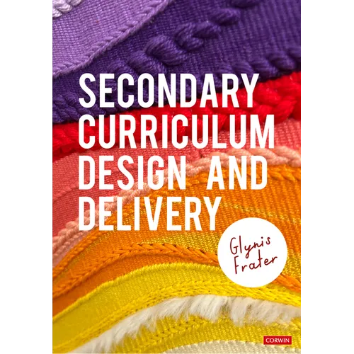Secondary Curriculum Design and Delivery