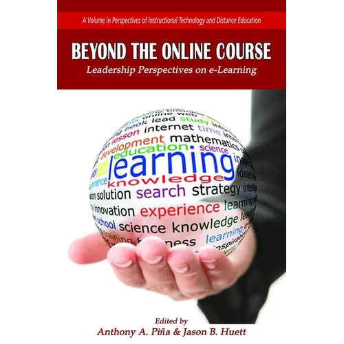 Beyond the Online Course: Leadership Perspectives on E-Learning