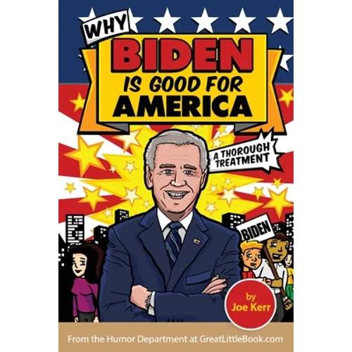 Why Biden is Good for America - Paperback