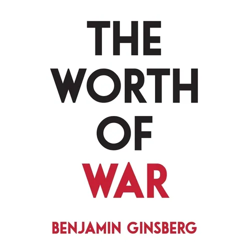 The Worth of War - Hardcover