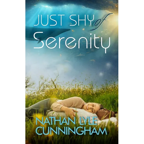 Just Shy of Serenity - Paperback